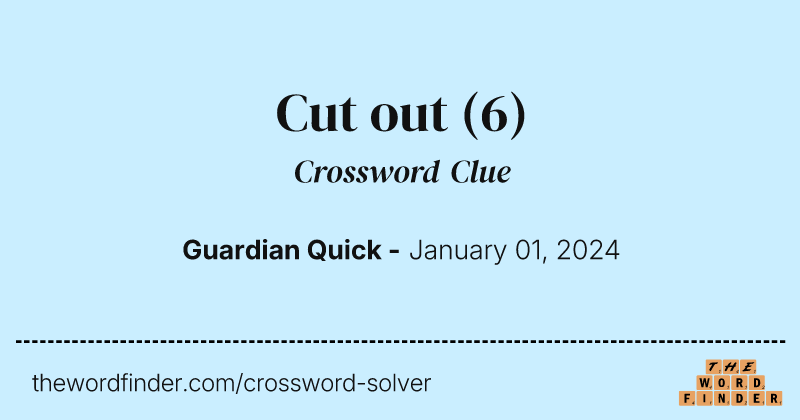 Cut out crossword clue image