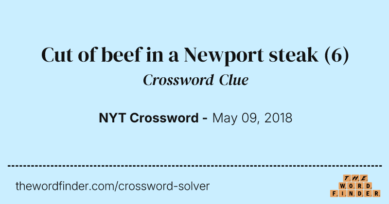 Cut of beef in a Newport steak crossword clue image
