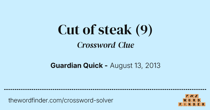 Cut of steak crossword clue image