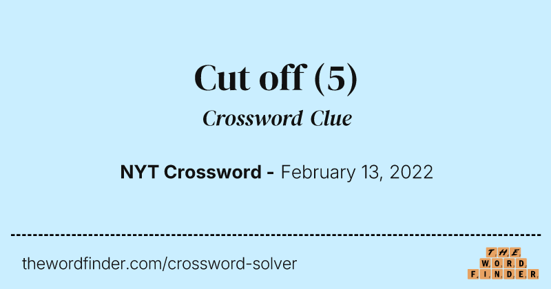 Cut off crossword clue image