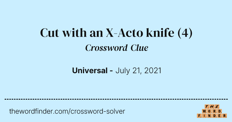 Cut with an X-Acto knife crossword clue image