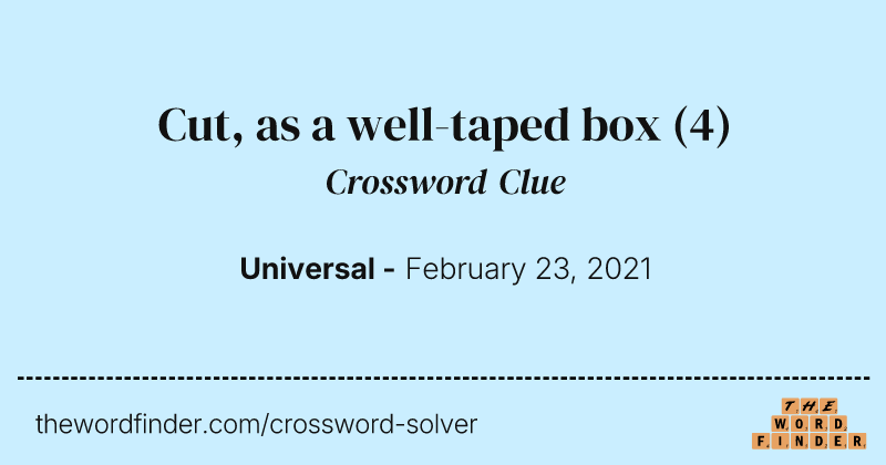 Cut, as a well-taped box crossword clue image