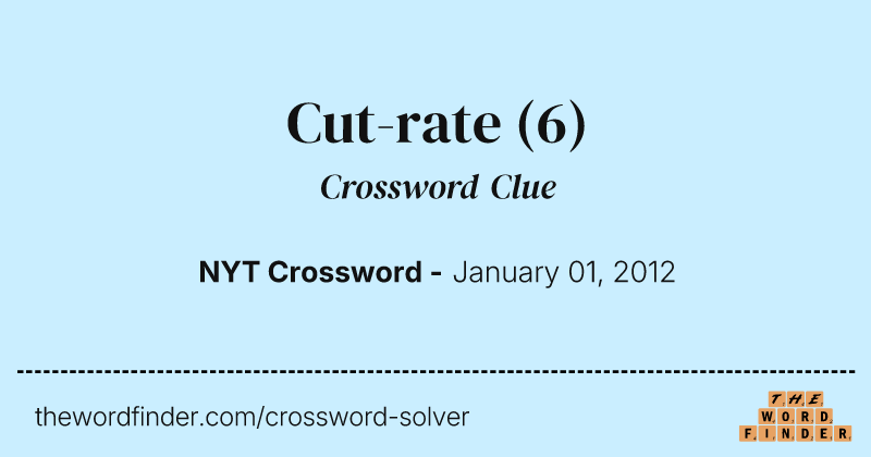 Cut-rate crossword clue image
