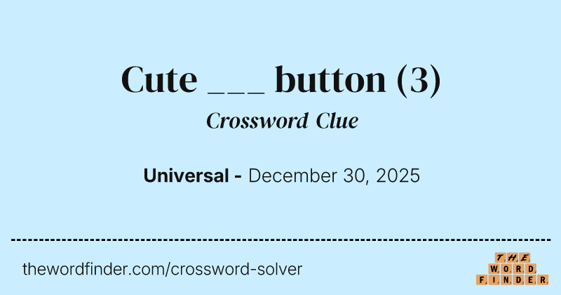 Cute ___ button crossword clue image