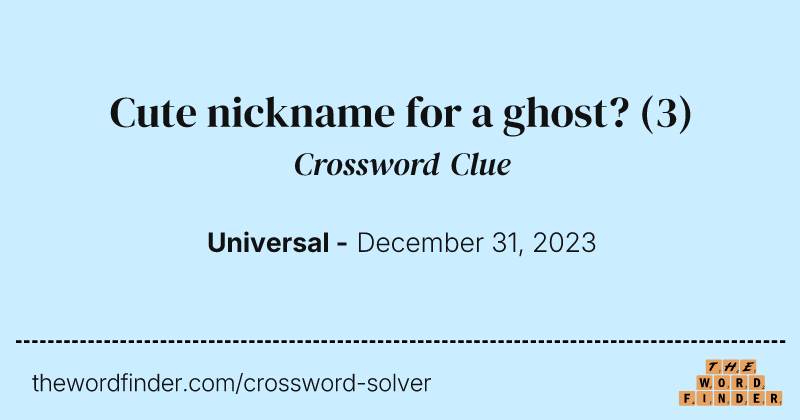 Cute nickname for a ghost? crossword clue image