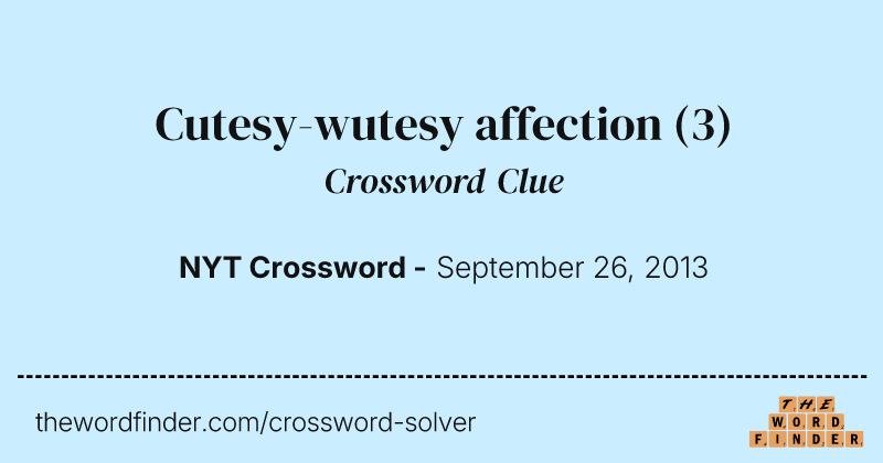 Cutesy-wutesy affection crossword clue image