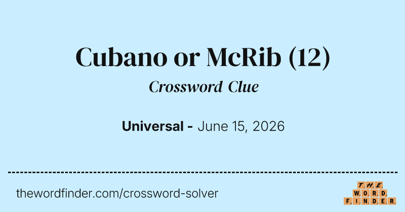 Cubano or McRib crossword clue image