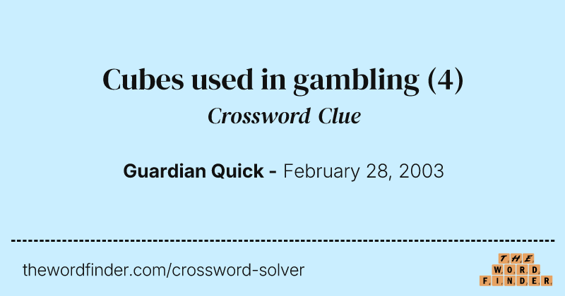 Cubes used in gambling crossword clue image