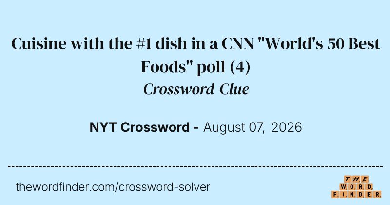 Cuisine with the #1 dish in a CNN "World's 50 Best Foods" poll crossword clue image
