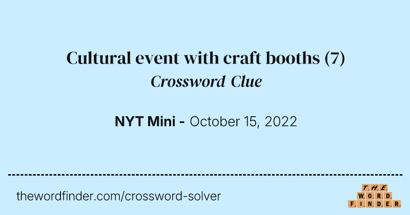 Cultural event with craft booths crossword clue image