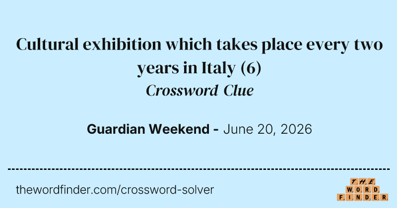Cultural exhibition which takes place every two years in Italy crossword clue image