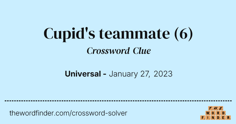 Cupid's teammate crossword clue image