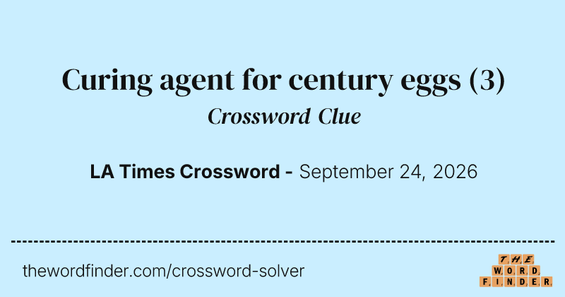 Curing agent for century eggs crossword clue image