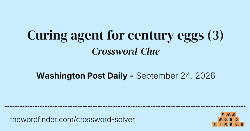 Curing agent for century eggs crossword clue image