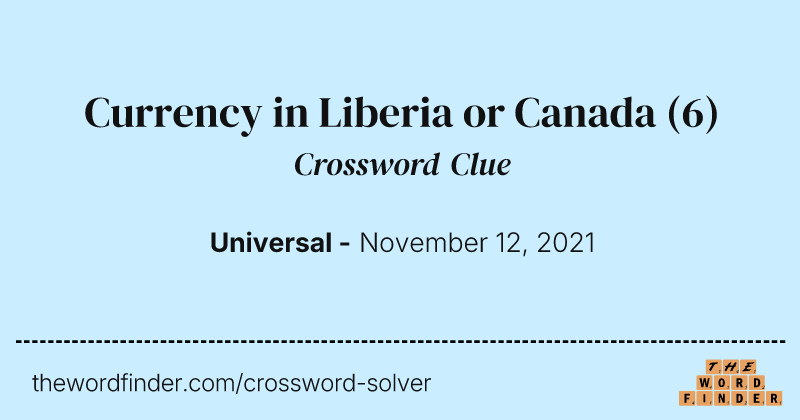 Currency in Liberia or Canada crossword clue image