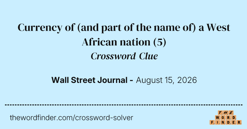 Currency of (and part of the name of) a West African nation crossword clue image