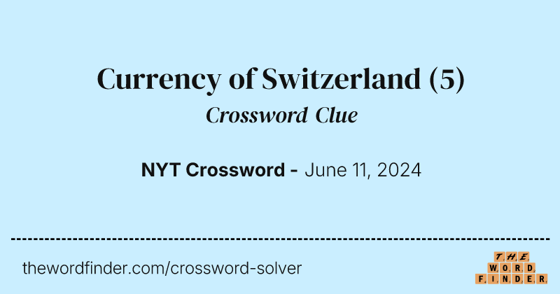 Currency of Switzerland crossword clue image