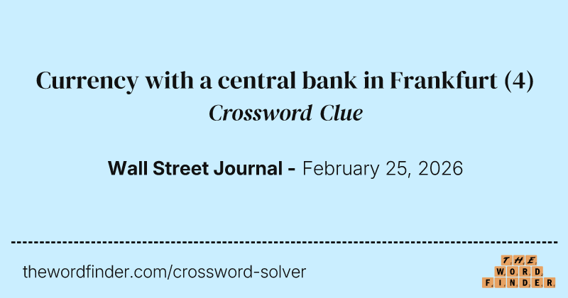 Currency with a central bank in Frankfurt crossword clue image