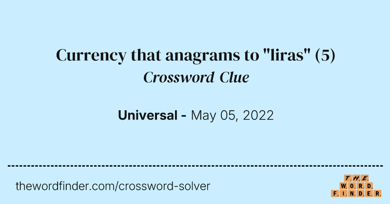 Currency that anagrams to "liras" crossword clue image