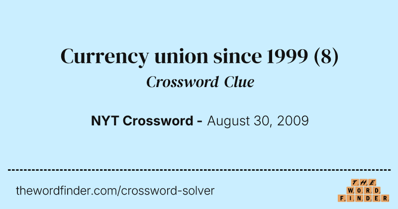 Currency union since 1999 crossword clue image