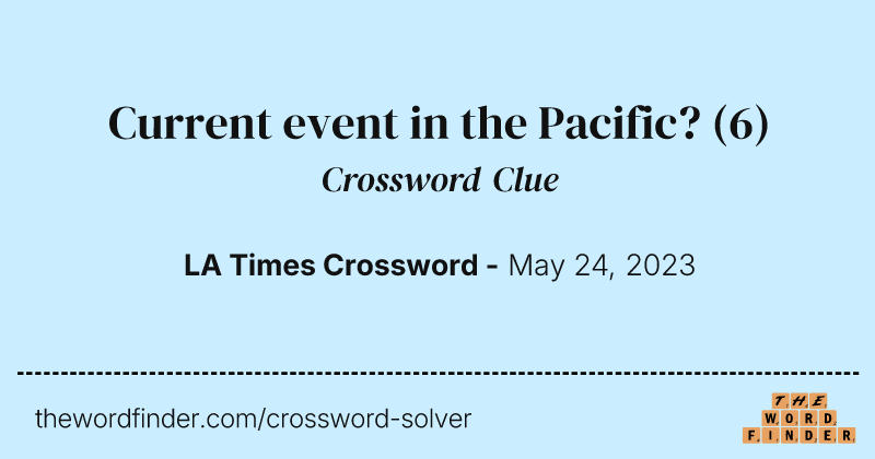 Current event in the Pacific? crossword clue image
