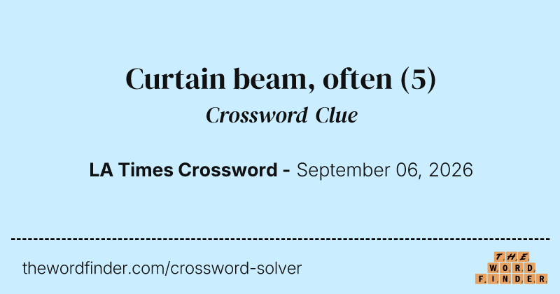Curtain beam, often crossword clue image