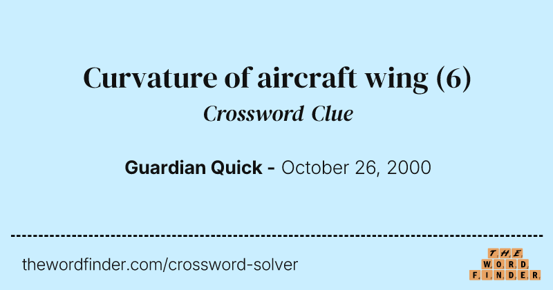Curvature of aircraft wing crossword clue image