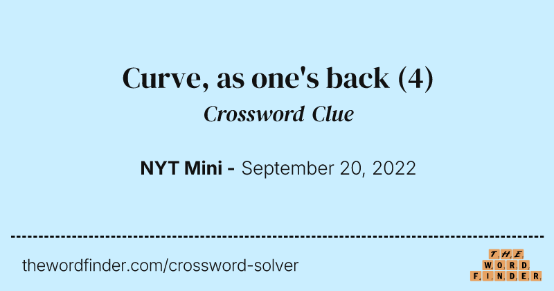 Curve, as one's back crossword clue image
