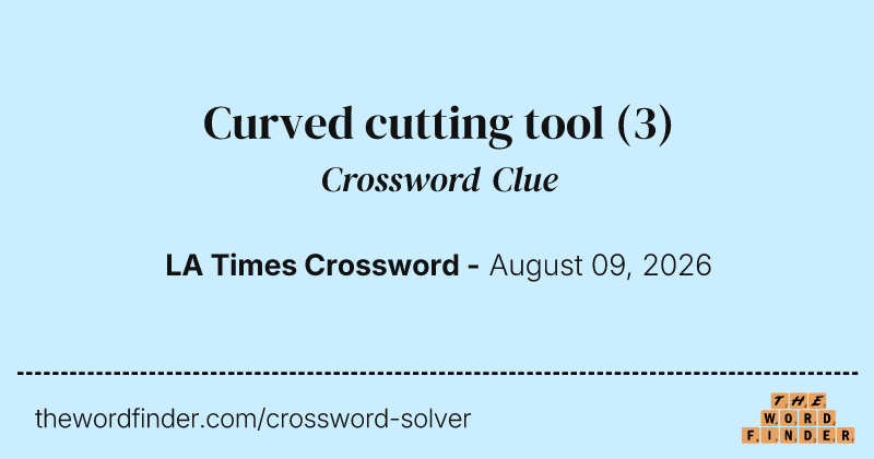 Curved cutting tool crossword clue image