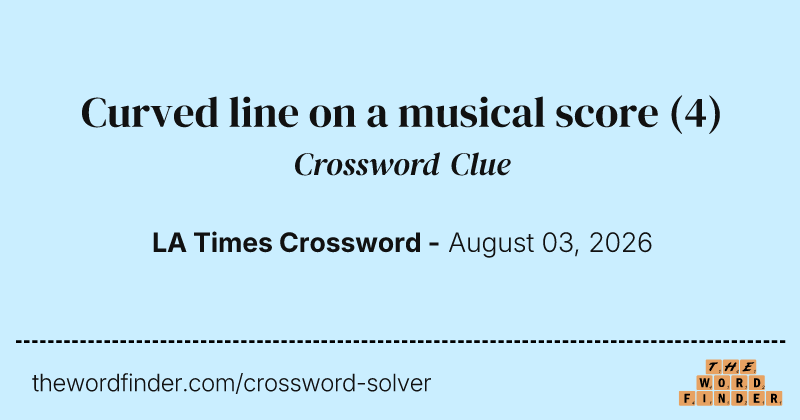 Curved line on a musical score crossword clue image