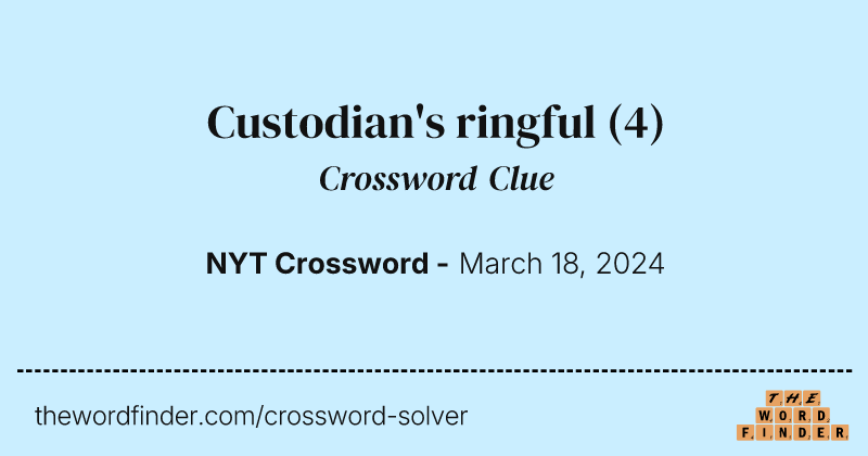 Custodian's ringful crossword clue image