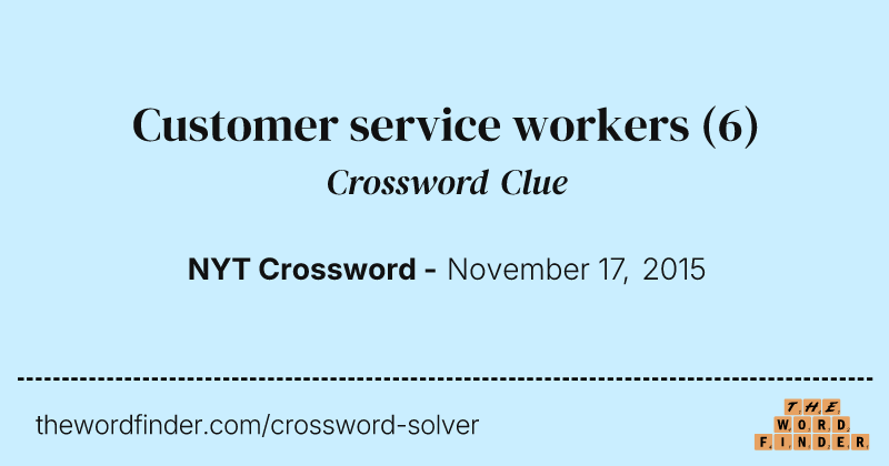 Customer service workers crossword clue image