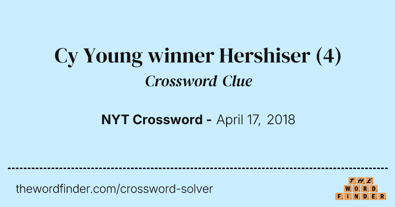 Cy Young winner Hershiser crossword clue image