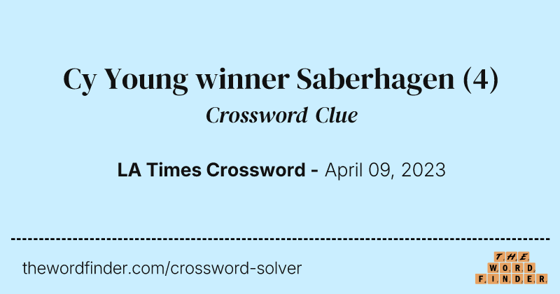 Cy Young winner Saberhagen crossword clue image