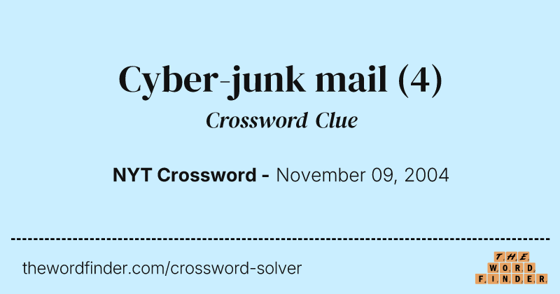 Cyber-junk mail crossword clue image