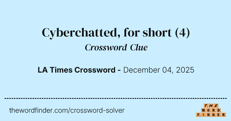 Cyberchatted, for short crossword clue image