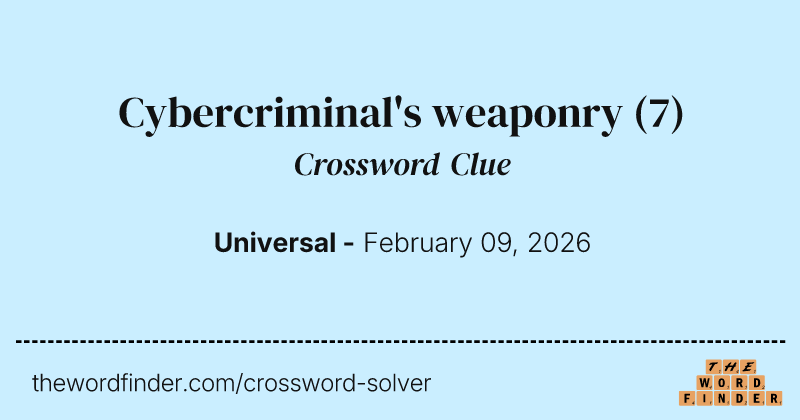 Cybercriminal's weaponry crossword clue image