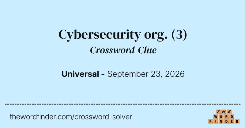 Cybersecurity org. crossword clue image