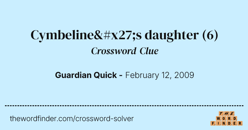 Cymbeline's daughter crossword clue image