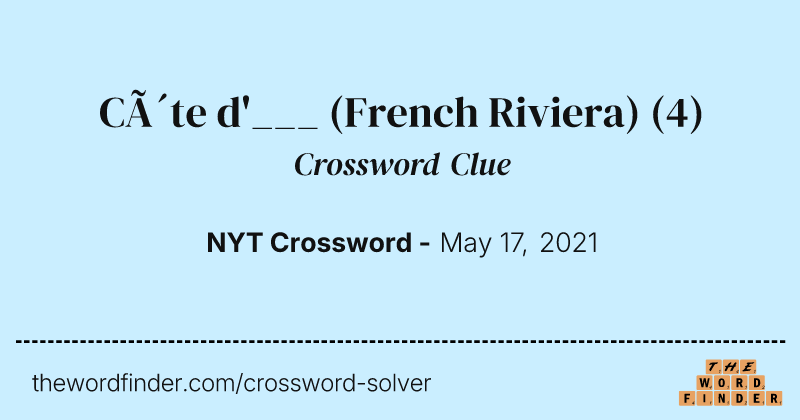 Côte d'___ (French Riviera) crossword clue image