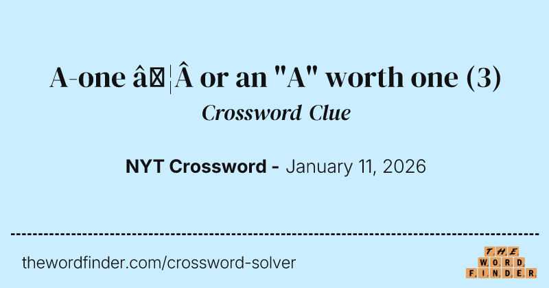 A-one … or an "A" worth one crossword clue image