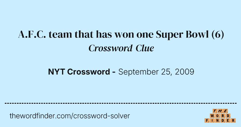 A.F.C. team that has won one Super Bowl crossword clue image
