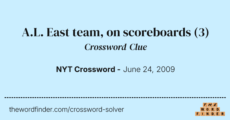 A.L. East team, on scoreboards crossword clue image