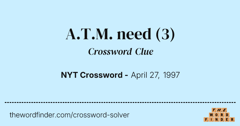 A.T.M. need crossword clue image