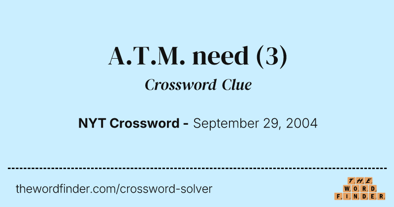A.T.M. need crossword clue image