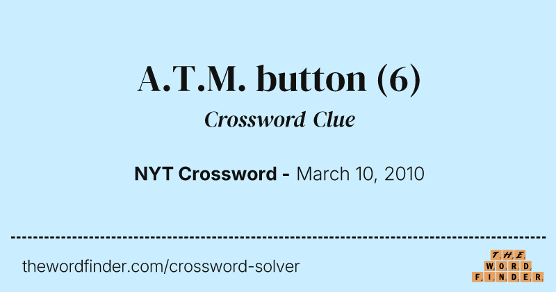 A.T.M. button crossword clue image