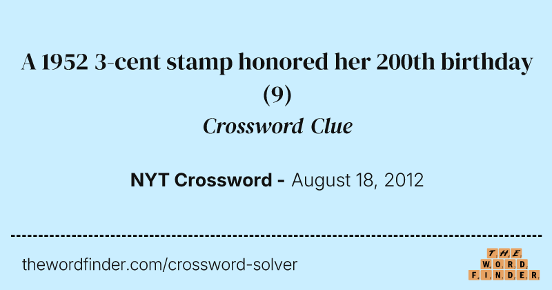 A 1952 3-cent stamp honored her 200th birthday crossword clue image