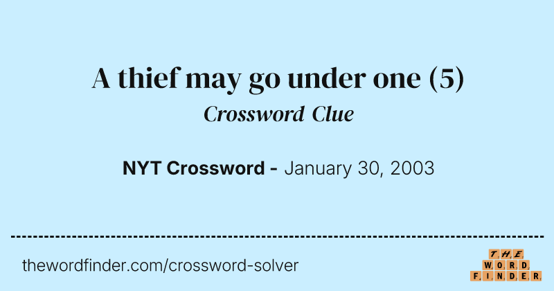 A thief may go under one crossword clue image
