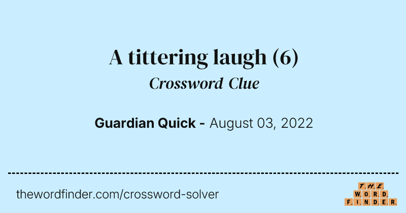 A tittering laugh crossword clue image