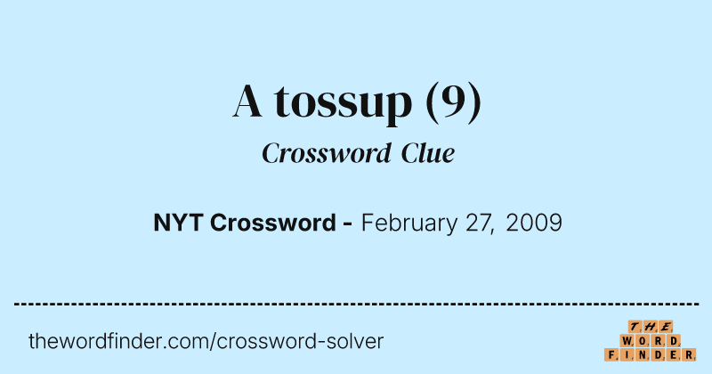 A tossup crossword clue image